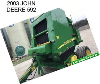 2003 JOHN DEERE 592