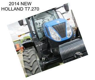 2014 NEW HOLLAND T7.270