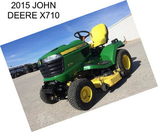 2015 JOHN DEERE X710