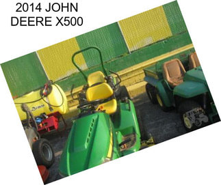 2014 JOHN DEERE X500