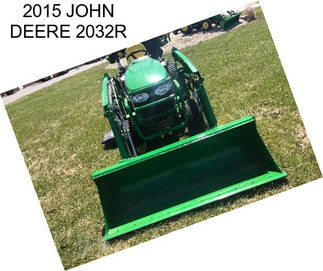 2015 JOHN DEERE 2032R