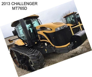 2013 CHALLENGER MT765D