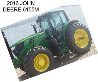 2016 JOHN DEERE 6155M