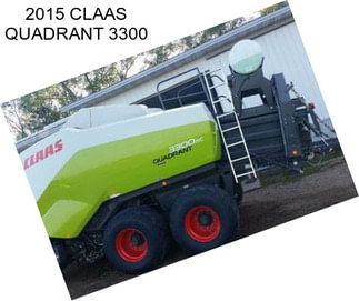 2015 CLAAS QUADRANT 3300