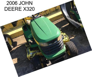 2006 JOHN DEERE X320