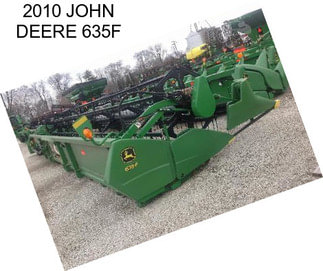 2010 JOHN DEERE 635F