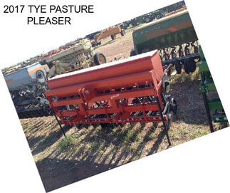 2017 TYE PASTURE PLEASER