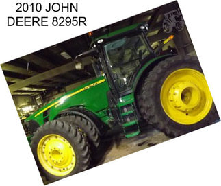 2010 JOHN DEERE 8295R