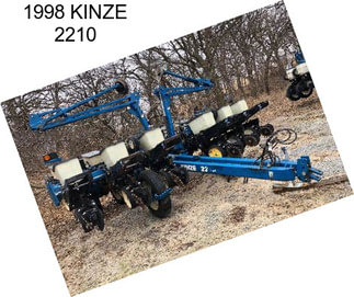 1998 KINZE 2210