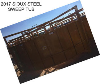 2017 SIOUX STEEL SWEEP TUB