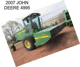 2007 JOHN DEERE 4995