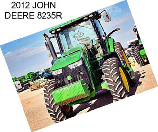 2012 JOHN DEERE 8235R