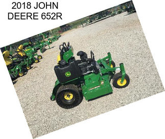 2018 JOHN DEERE 652R