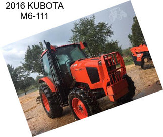 2016 KUBOTA M6-111