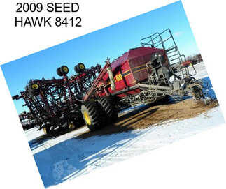 2009 SEED HAWK 8412