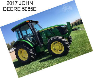 2017 JOHN DEERE 5085E