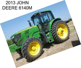 2013 JOHN DEERE 6140M