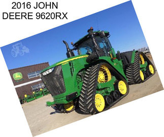 2016 JOHN DEERE 9620RX