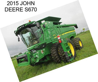 2015 JOHN DEERE S670