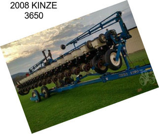 2008 KINZE 3650