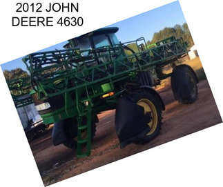 2012 JOHN DEERE 4630