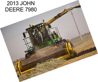 2013 JOHN DEERE 7980