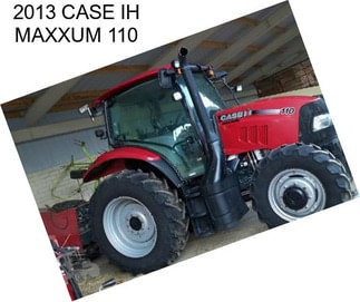 2013 CASE IH MAXXUM 110