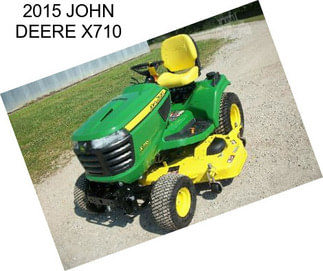 2015 JOHN DEERE X710