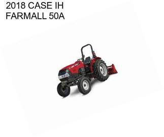 2018 CASE IH FARMALL 50A