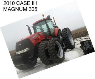 2010 CASE IH MAGNUM 305