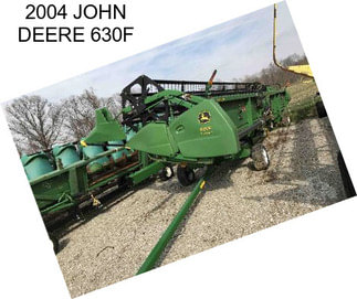 2004 JOHN DEERE 630F