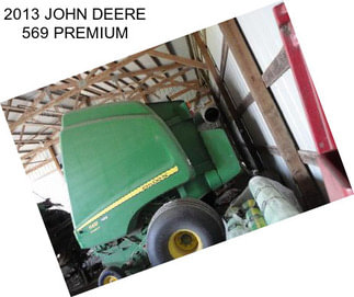 2013 JOHN DEERE 569 PREMIUM