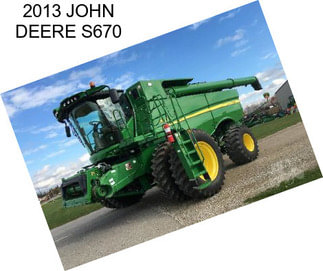 2013 JOHN DEERE S670