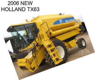 2006 NEW HOLLAND TX63