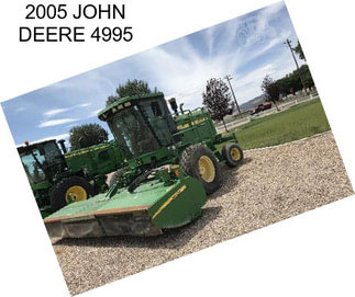 2005 JOHN DEERE 4995