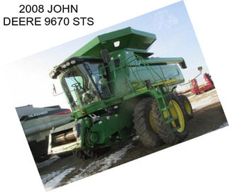 2008 JOHN DEERE 9670 STS