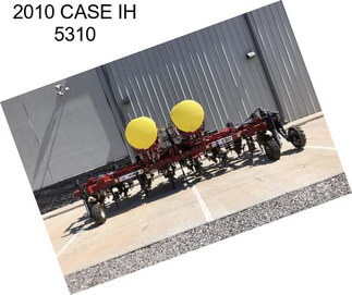 2010 CASE IH 5310