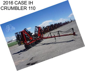 2016 CASE IH CRUMBLER 110