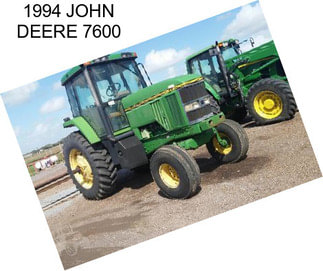 1994 JOHN DEERE 7600