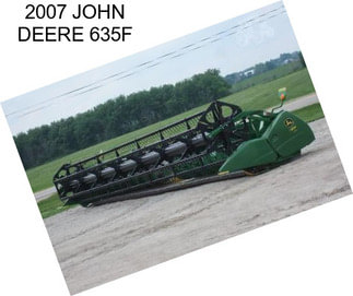 2007 JOHN DEERE 635F