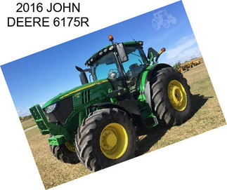 2016 JOHN DEERE 6175R