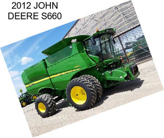 2012 JOHN DEERE S660