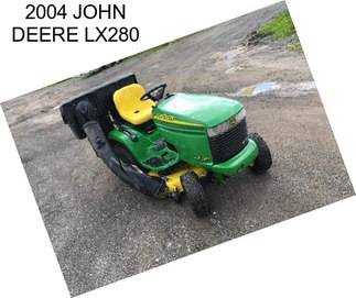 2004 JOHN DEERE LX280
