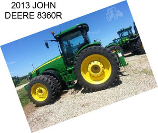 2013 JOHN DEERE 8360R