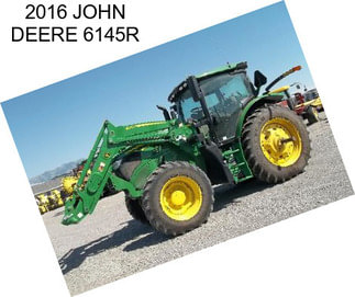 2016 JOHN DEERE 6145R