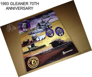 1993 GLEANER 70TH ANNIVERSARY