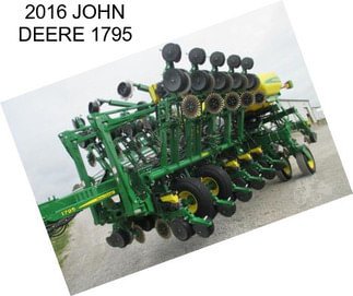 2016 JOHN DEERE 1795