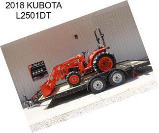 2018 KUBOTA L2501DT