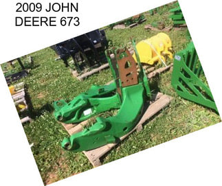 2009 JOHN DEERE 673