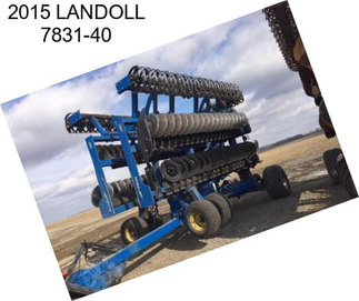 2015 LANDOLL 7831-40